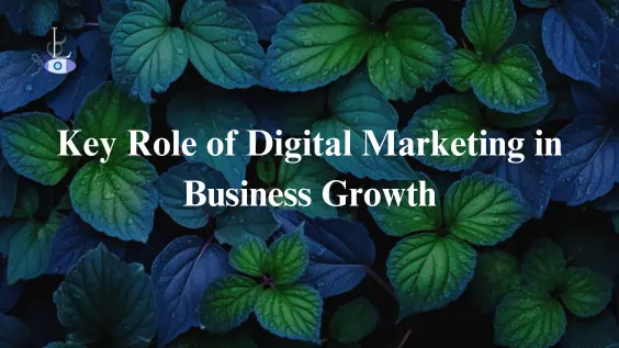 Key Role of Digital Marketing in Business Growth-Trivandrum